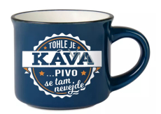 Albi Espresso Hrnček - Toto je káva... pivo sa doň nezmestí 45 ml